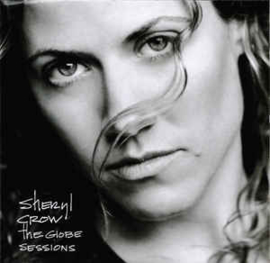 Sheryl Crow ‎– The Globe Sessions