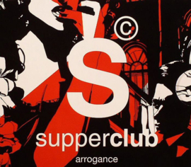Various – Supperclub Arrogance