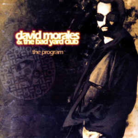 David Morales & The Bad Yard Club ‎– The Program (CD)