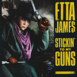 Etta James ‎– Stickin' To My Guns (CD)