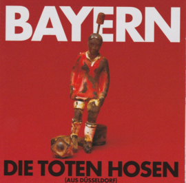Toten Hosen – Bayern (CD)