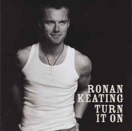 Ronan Keating ‎– Turn It On (CD)