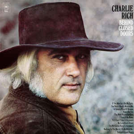 Charlie Rich ‎– Behind Closed Doors