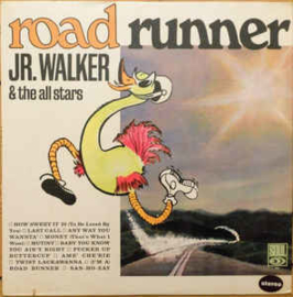 JR. Walker & The All Stars ‎– Road Runner