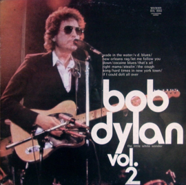 Bob Dylan – The Little White Wonder - Volume 2