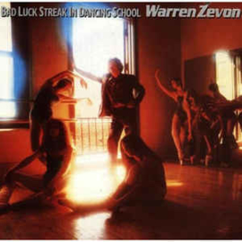 Warren Zevon ‎– Bad Luck Streak In Dancing School