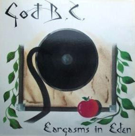 God B.C. – Eargasms In Eden