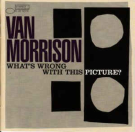 Van Morrison ‎– What's Wrong With This Picture? (CD)