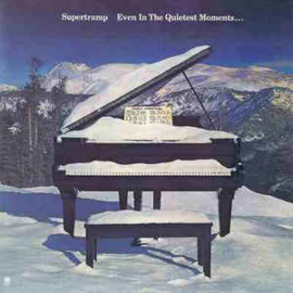 Supertramp ‎– Even In The Quietest Moments...