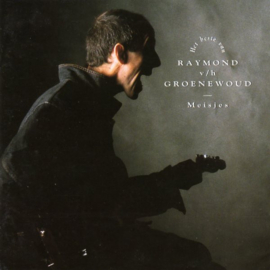 Raymond v/h Groenewoud – Meisjes: Het Beste Van (CD)