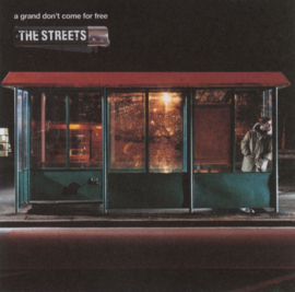 Streets – A Grand Don't Come For Free (CD)
