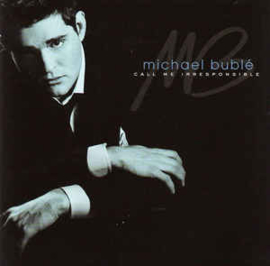 Michael Bublé ‎– Call Me Irresponsible (CD)