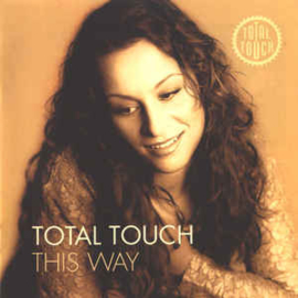 Total Touch ‎– This Way (CD)