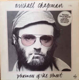 Michael Chapman  ‎– Pleasures Of The Street