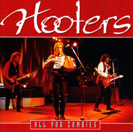 Hooters – All You Zombies (CD)