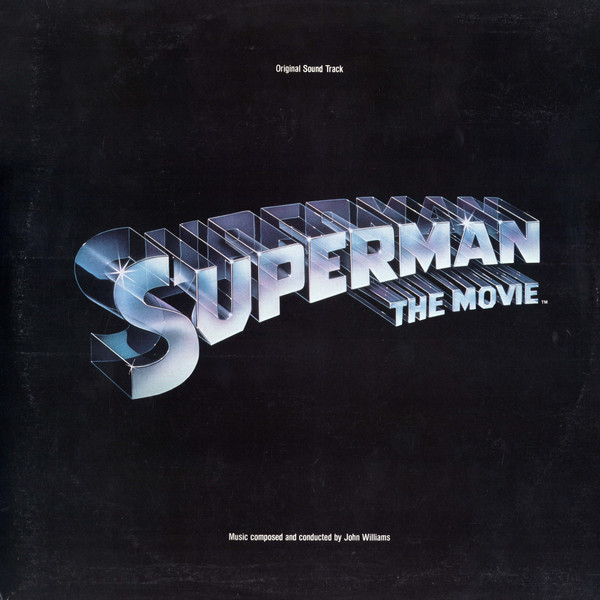 John Williams  – Superman The Movie (Original Sound Track)