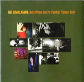 Charlatans – Just When You're Thinkin' Things Over (CD)