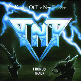 TNT – Knights Of The New Thunder (CD)