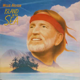 Willie Nelson ‎– Island In The Sea