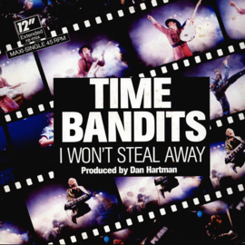 Time Bandits – I Won't Steal Away (Extended Re-Mix)