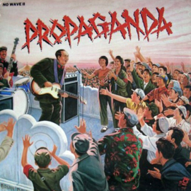 Various – Propaganda - No Wave II
