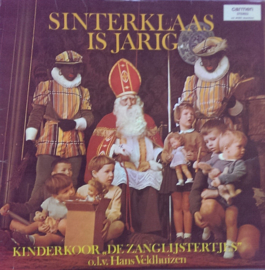 Various - Kinderkoor de Zanglijstertjes o.l.v. Hans Veldhuizen – Sinterklaas Is Jarig