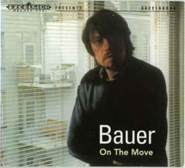Bauer ‎– On The Move (CD)