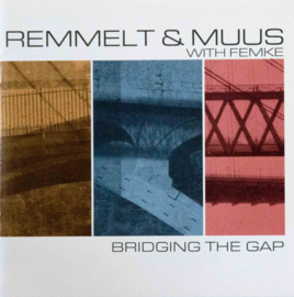 Hugo Remmelt, Muus & Femke – Bridging The Gap (CD)