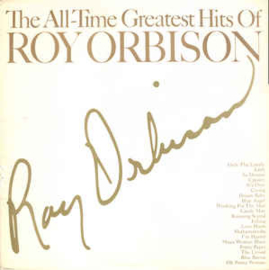 Roy Orbison ‎– The All-Time Greatest Hits Of Roy Orbison