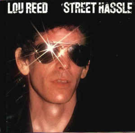 Lou Reed ‎– Street Hassle