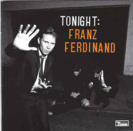Franz Ferdinand ‎– Tonight: Franz Ferdinand