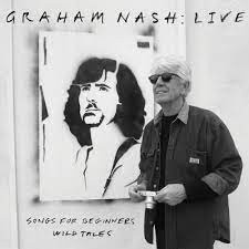 Graham Nash – Graham Nash: Live (Songs For Beginners Wild Tales) (2LP)