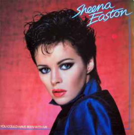 Sheena Easton ‎– You Could Have Been With Me