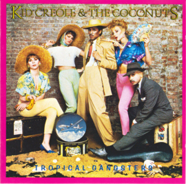 Kid Creole And The Coconuts – Tropical Gangsters (CD)