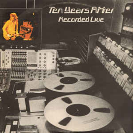 Ten Years After ‎– Recorded Live