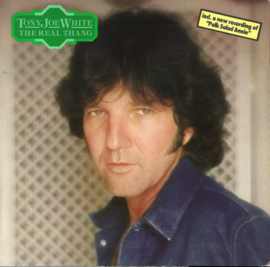 Tony Joe White – The Real Thang