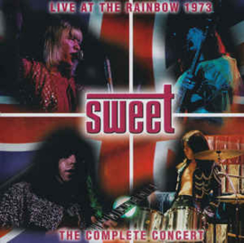 Sweet ‎– Live At The Rainbow 1973 (CD)