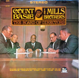 Count Basie & The Mills Brothers ‎– The Board Of Directors