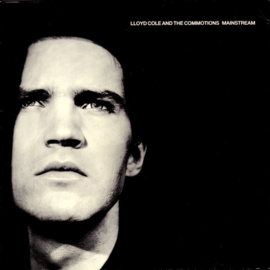 Lloyd Cole And The Commotions – Mainstream