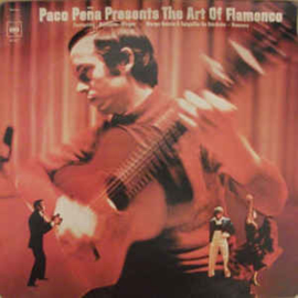 Paco Peña ‎– Paco Peña Presents The Art Of Flamenco