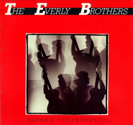 Everly Brothers – Born Yesterday