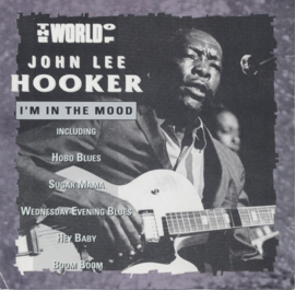 John Lee Hooker – The World Of John Lee Hooker / I'm In The Mood (CD)