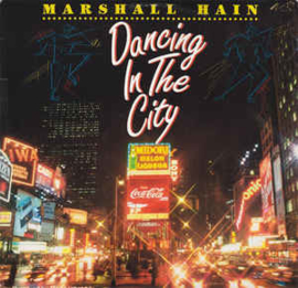 Marshall Hain ‎– Dancing In The City (Summer City '87)