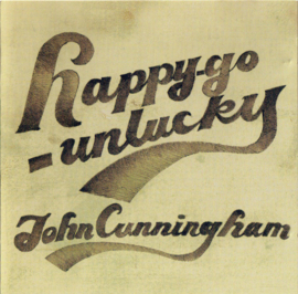 John Cunningham – Happy-Go-Unlucky (CD)