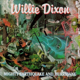 Willie Dixon – Mighty Earthquake And Hurricane (CD)