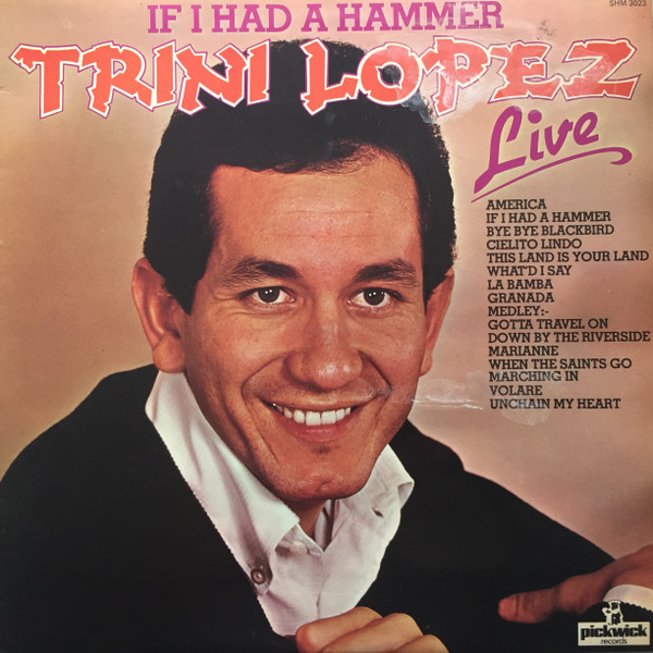Trini Lopez – If I Had A Hammer Live