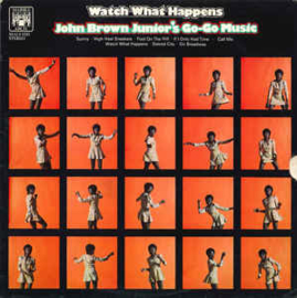 John Brown Junior's Go-Go Music ‎– Watch What Happens