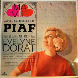 Evelyne Dorat – Ma Vie And Songs Of Piaf