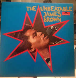James Brown & The Famous Flames ‎– The Unbeatable James Brown