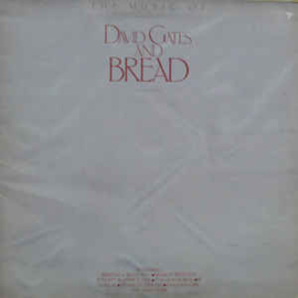 Bread and David Gates  ‎– The Music Of David Gates And Bread